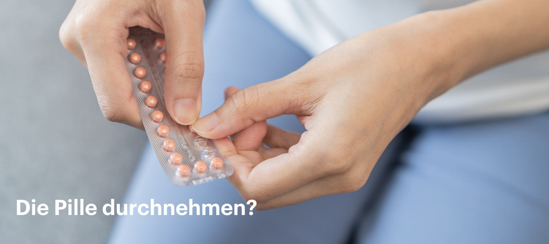 Die Pille durchnehmen? Das solltest Du über den Langzeitzyklus wissen